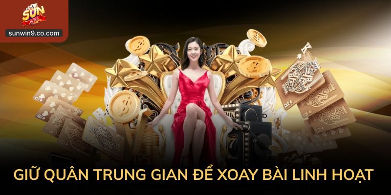 Mẹo Chơi Phỏm: Cách Đánh Thông Minh Cho Người Mới 2 Giữ Quân Trung Gian Để Xoay Bài Linh Hoạt