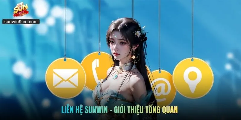 Liên Hệ Sunwin - Các Hình Thức Liên Lạc Tới Nhà Cái Uy Tín 1 Liên Hệ Sunwin - Giới Thiệu Tổng Quan