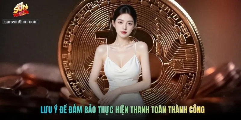 Nạp Tiền Sunwin - Hướng Dẫn Quy Trình Giao Dịch Nhanh 3 Lưu Ý Để Đảm Bảo Thực Hiện Thanh Toán Thành Công